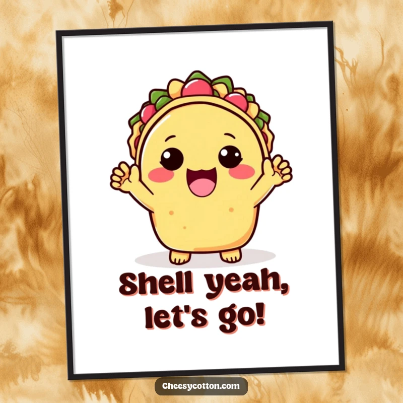 Funny Poster of a kawaii taco character exuberantly cheering with both hands, adding a splash of vibrant, happy energy to any wall.