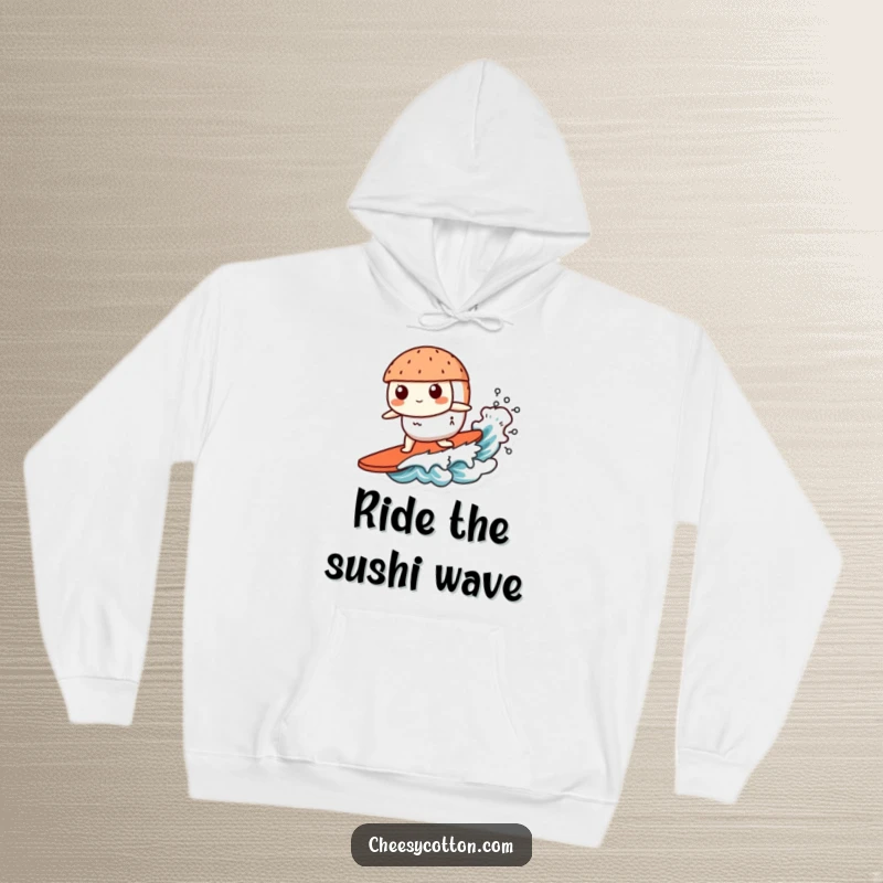 Funny Kawaii Sushi Hoodie: A warm, comfortable hoodie showcasing a happy kawaii sushi character surfing a small but fun ocean wave.