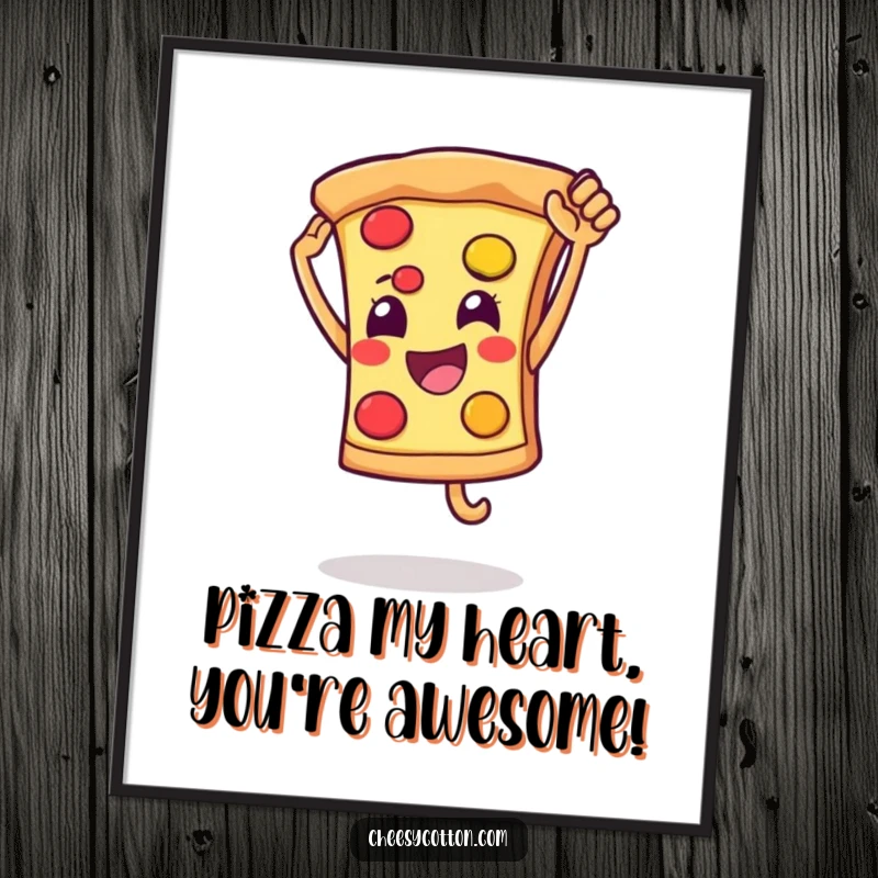Funny Free Printable wall art of a smiling pizza slice character leaping joyfully for a high five.