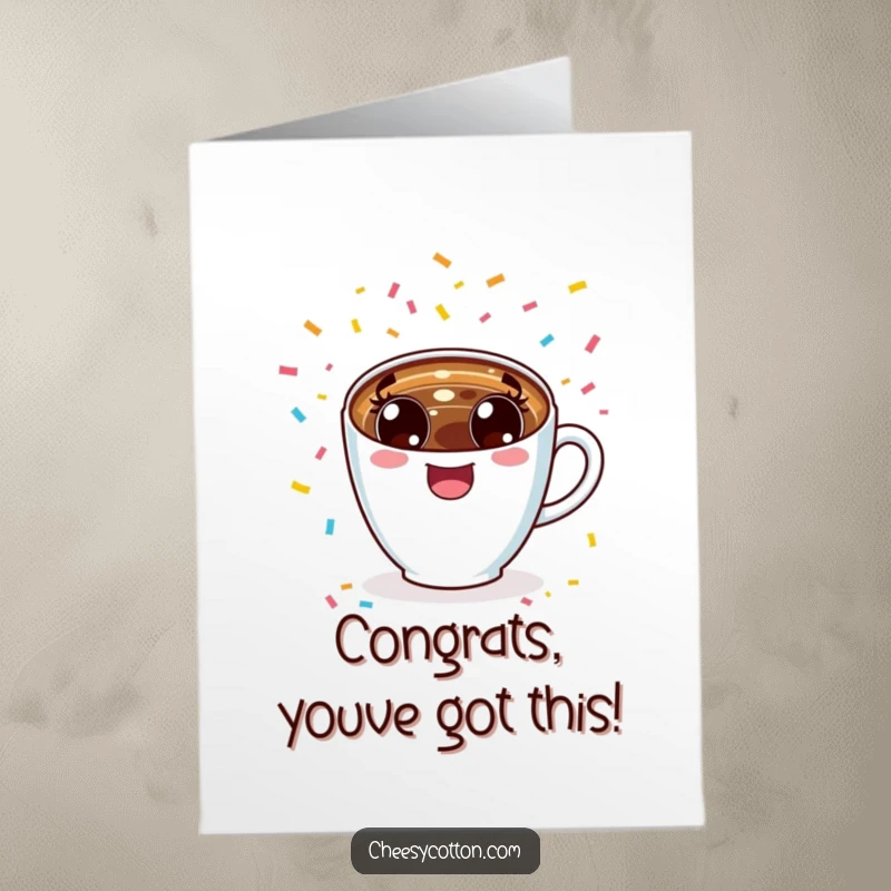 Funny Free Printable Congratulations Card: A kawaii coffee cup with excited eyes cheering with colorful confetti, celebrating success.