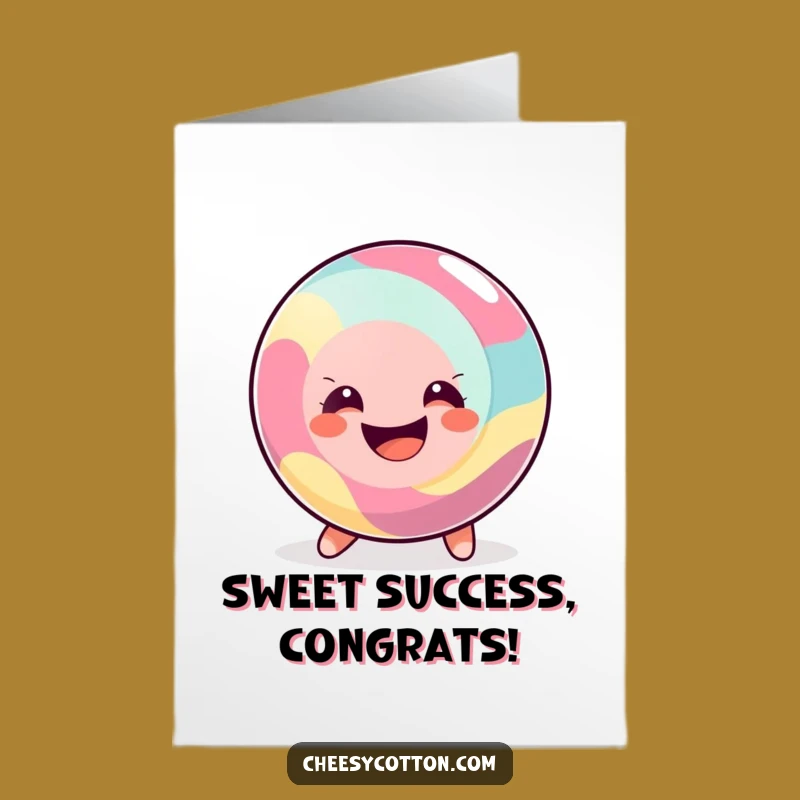 Free Printable Congrats Card: Happy Candy Rolls In for Your Success Downloadable