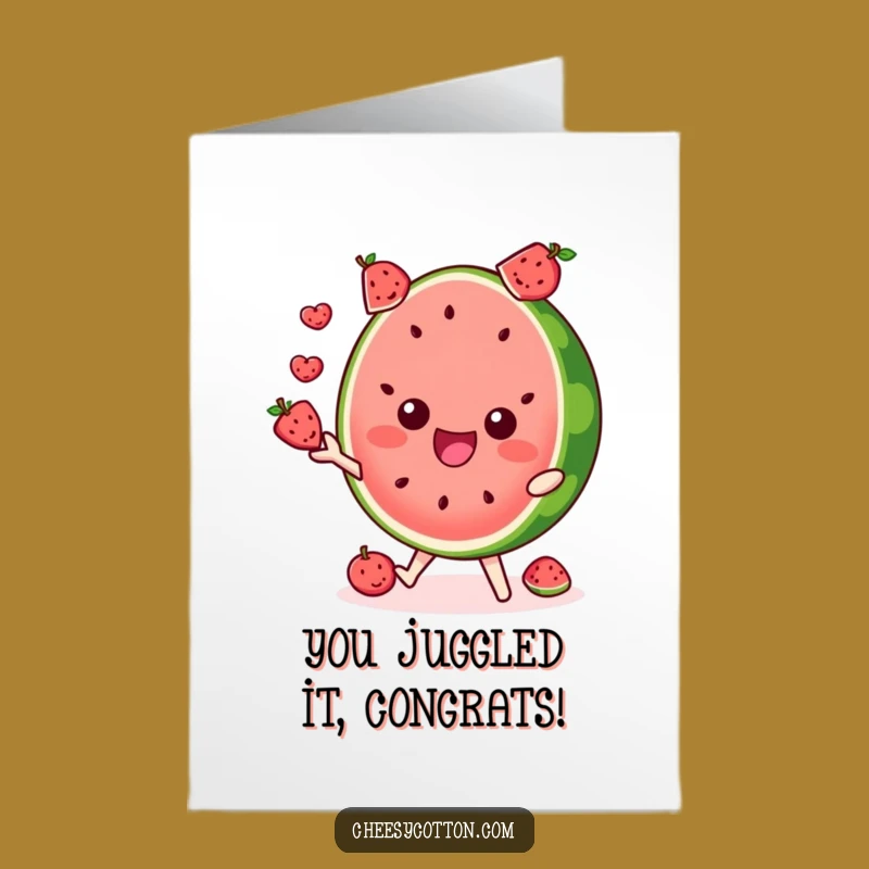 Free Printable Congrats Card: Funny Watermelon Juggling - Fruity Celebration!