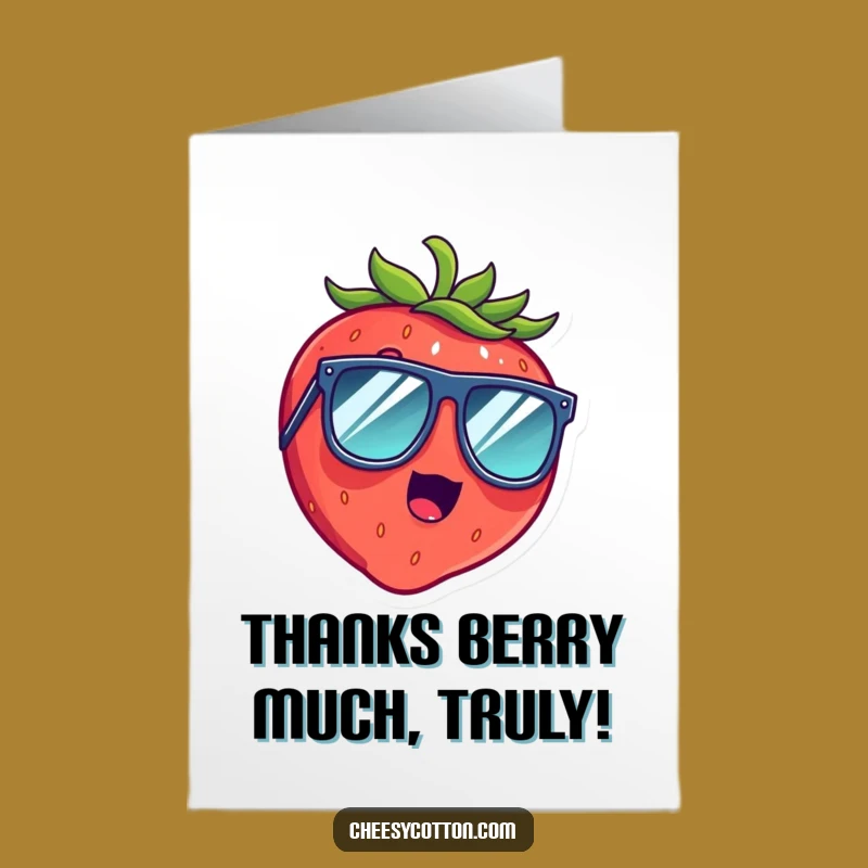 Free Printable Thank You Card: Hilarious Giggling Strawberry with Shades, Your Funny Downloadable Gift!