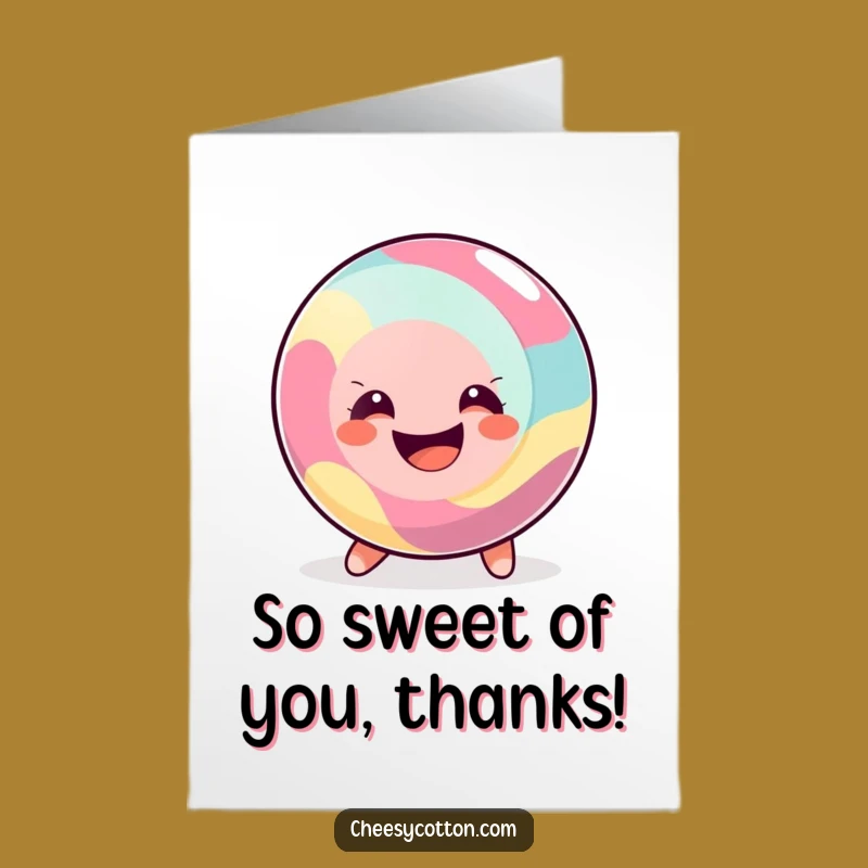 Free Printable Thank You Card: Sweet Candy Thanks Rolling In Downloadable