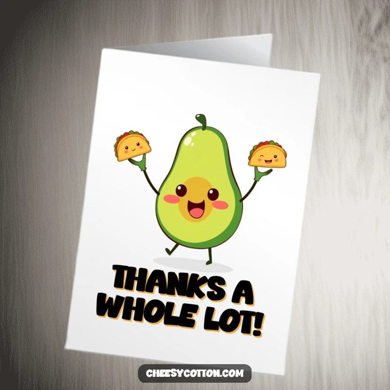 Funny Free Printable Thank You Card: A cute avocado character juggling three tiny, happy tacos.