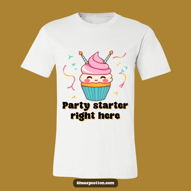 Funny Cupcake Streamer Tee - Awesome Birthday Party Shirt Gift!