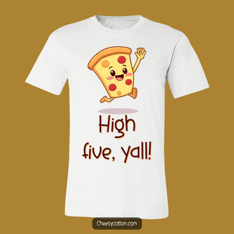 Funny Pizza High Five Tee: High Five Your Friends in Style!